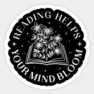 Books Reading Helps Your  Mind Bloom Book Lover Sticker